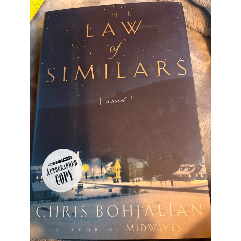 The Law of Similars Chris Bohjalian Autographed Hardcover Novel Book